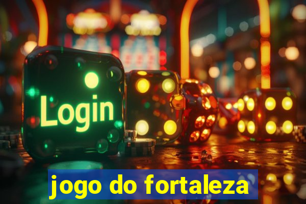 jogo do fortaleza