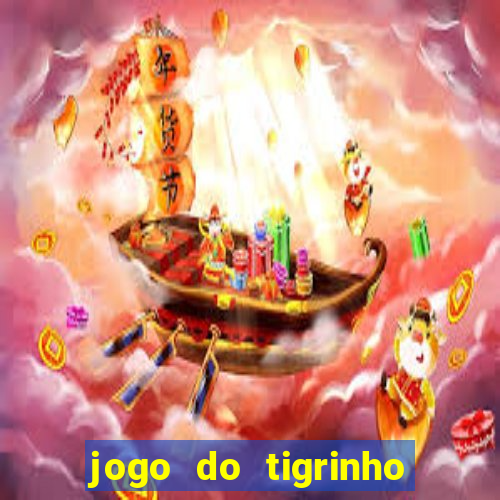 jogo do tigrinho jogo de azar