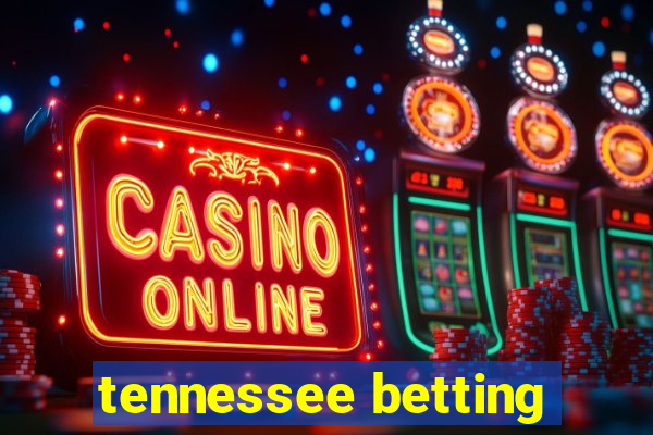 tennessee betting