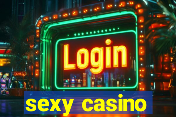 sexy casino