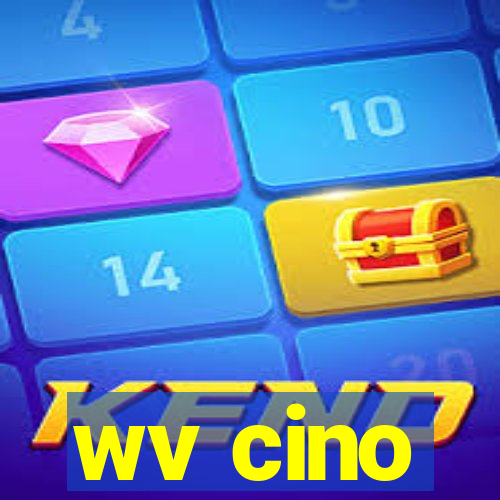 wv cino