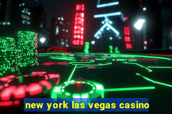 new york las vegas casino