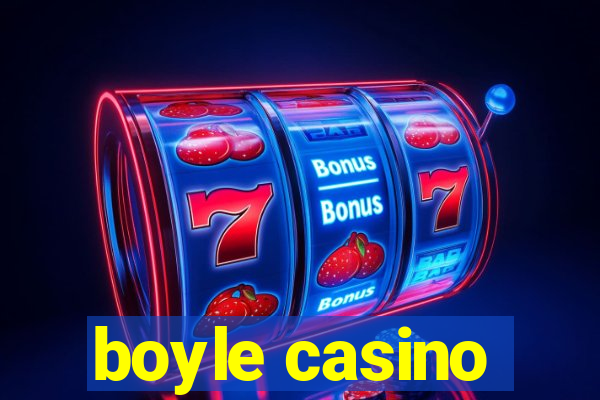 boyle casino