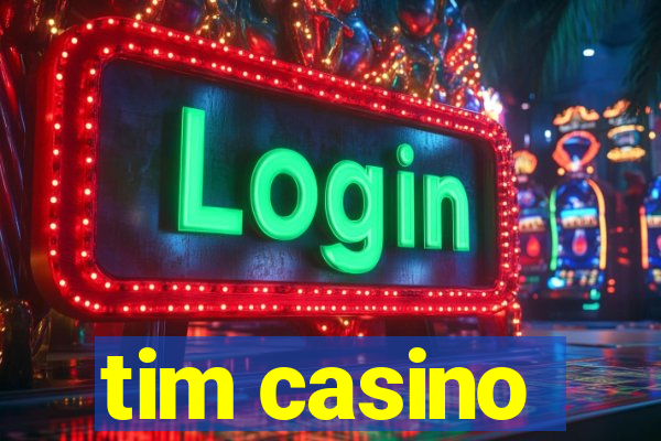 tim casino