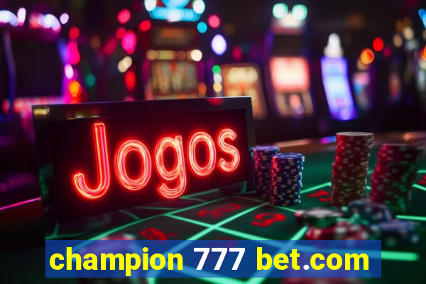 champion 777 bet.com