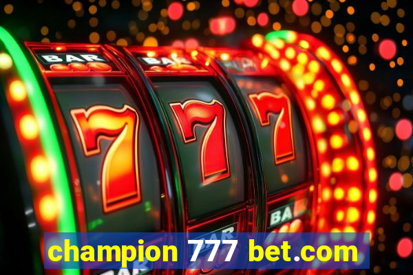 champion 777 bet.com