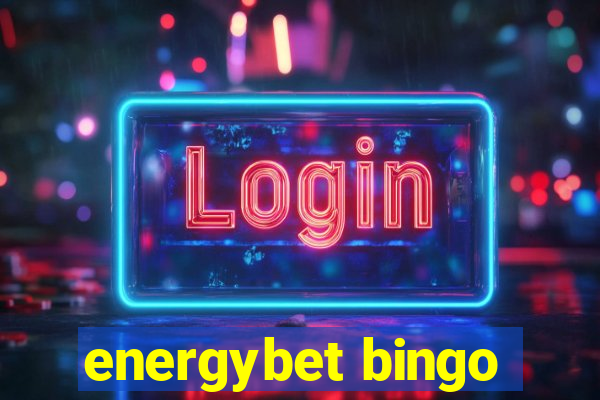 energybet bingo