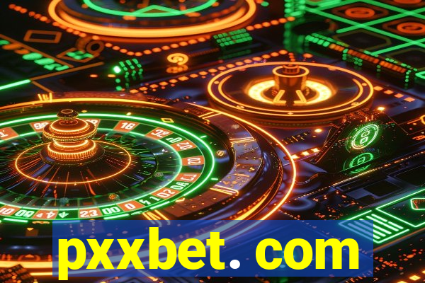 pxxbet. com