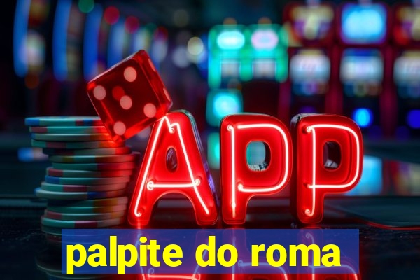 palpite do roma