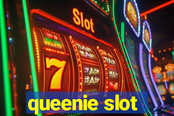 queenie slot