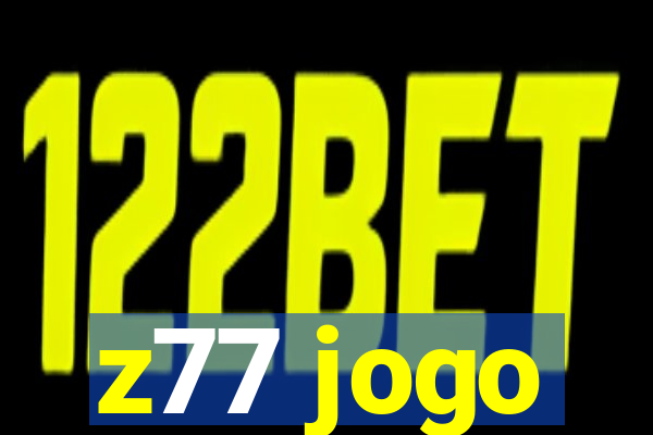 z77 jogo