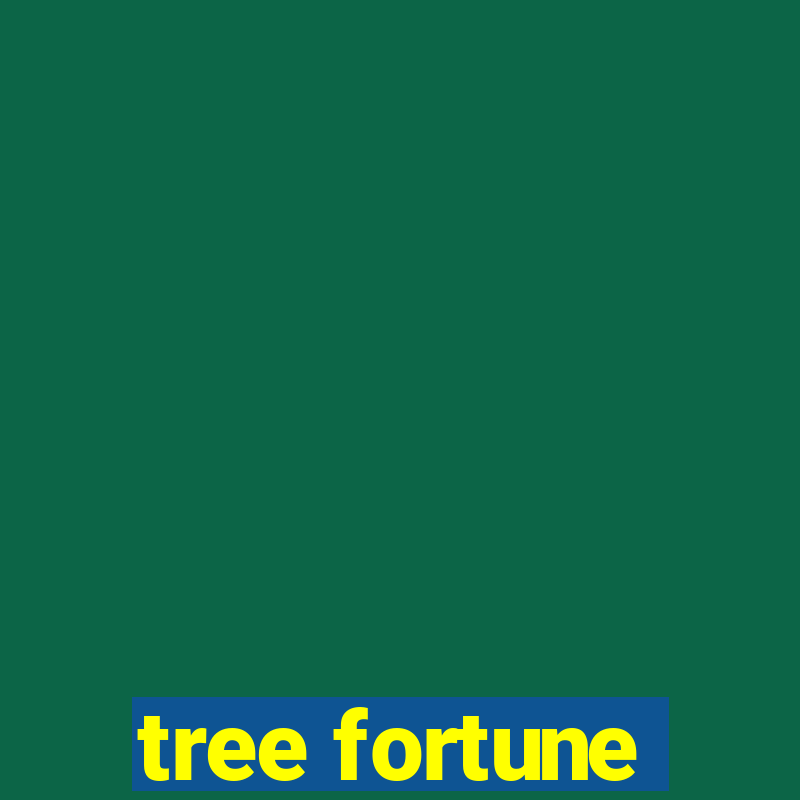 tree fortune