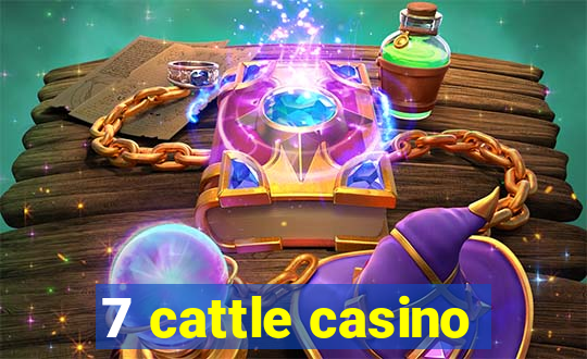 7 cattle casino