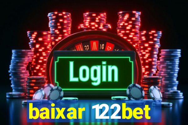 baixar 122bet