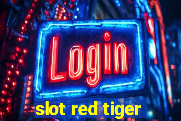 slot red tiger