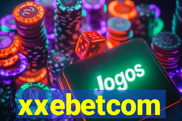 xxebetcom