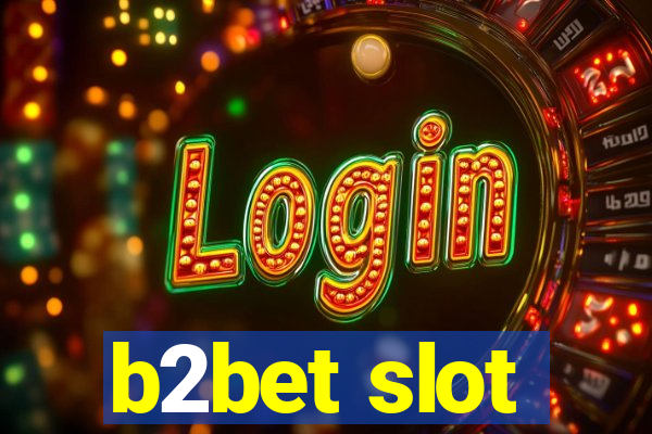 b2bet slot