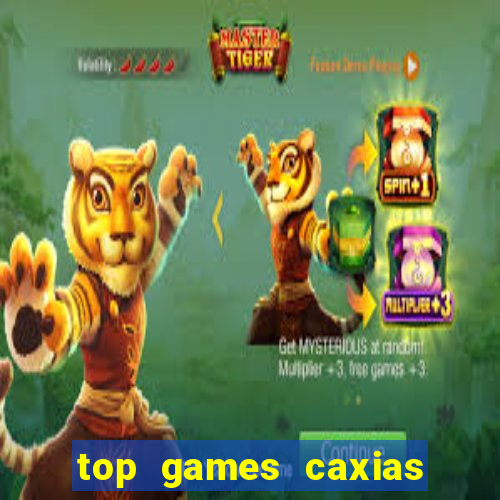 top games caxias do sul