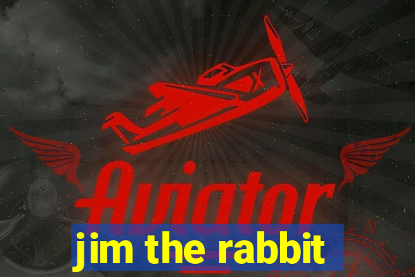 jim the rabbit