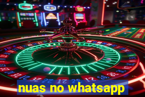 nuas no whatsapp