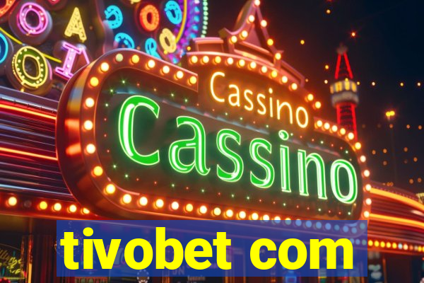 tivobet com