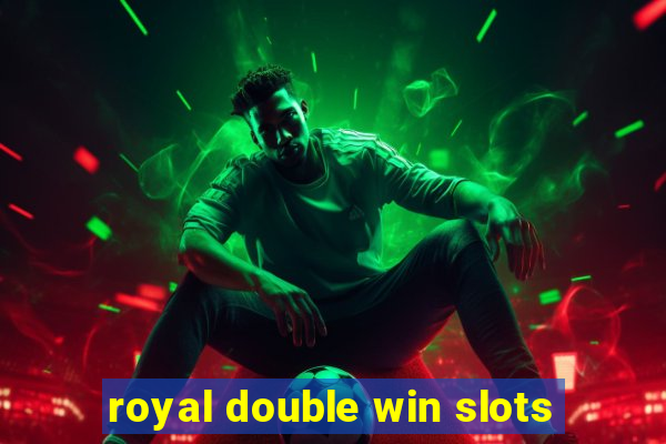 royal double win slots