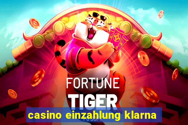 casino einzahlung klarna