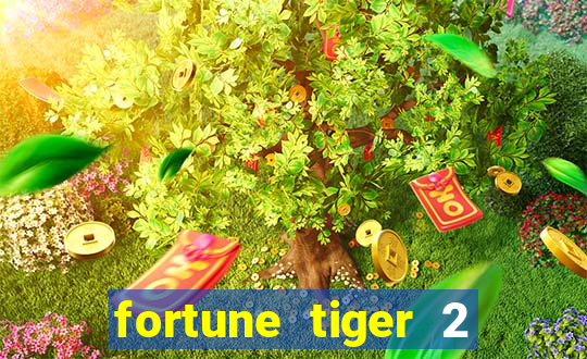 fortune tiger 2 demo grátis