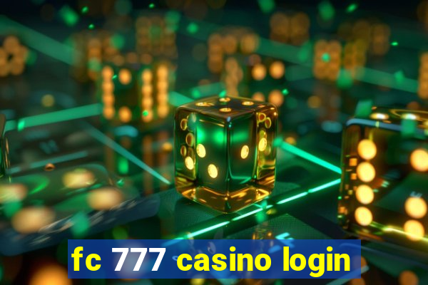 fc 777 casino login