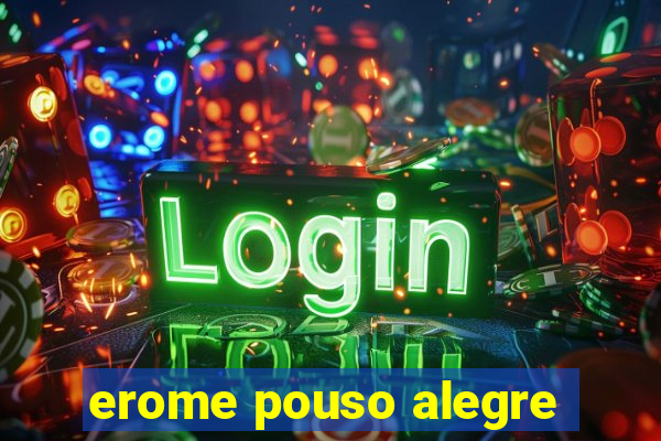 erome pouso alegre