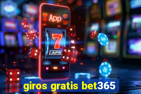 giros gratis bet365