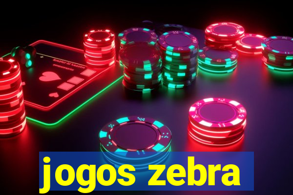 jogos zebra