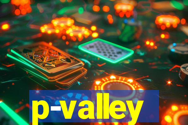 p-valley