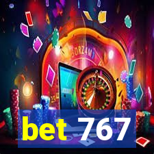 bet 767