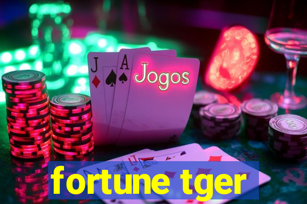 fortune tger