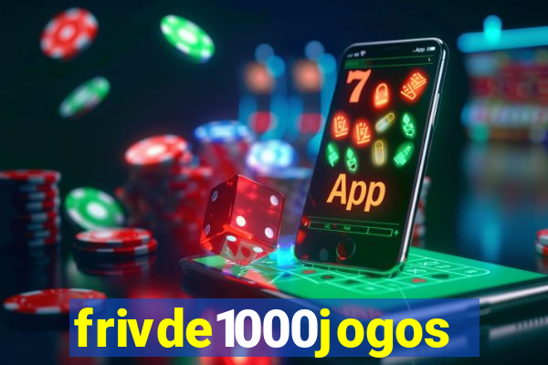 frivde1000jogos