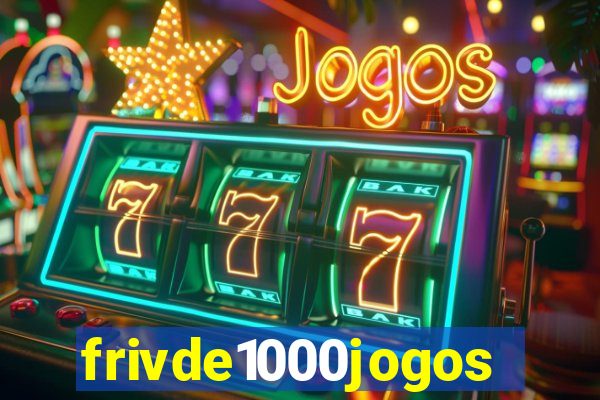 frivde1000jogos