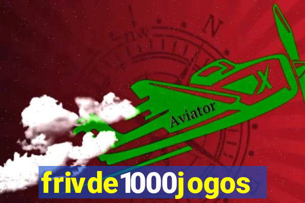 frivde1000jogos