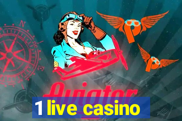 1 live casino