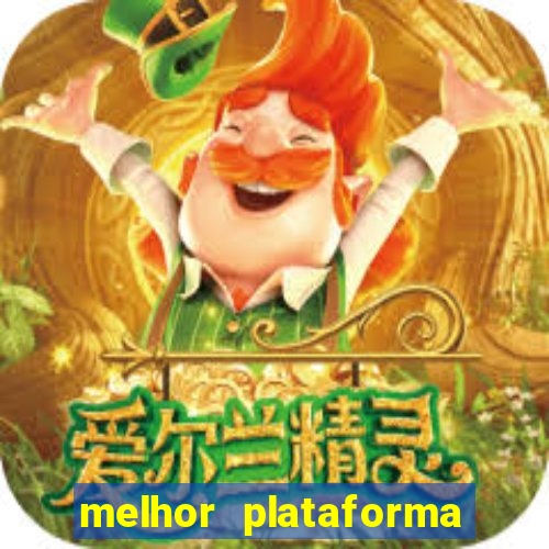 melhor plataforma de casino online