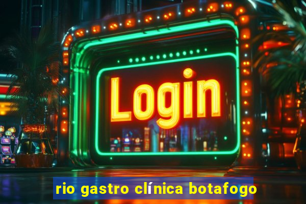 rio gastro clínica botafogo