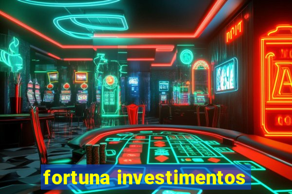 fortuna investimentos