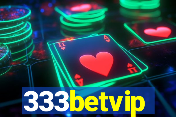 333betvip