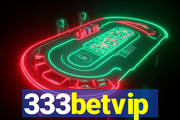 333betvip