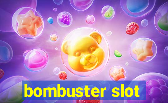 bombuster slot