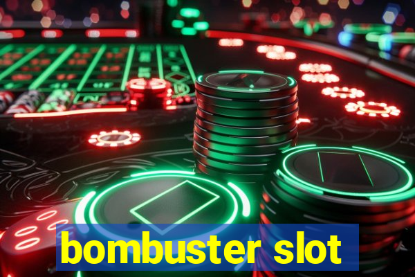 bombuster slot