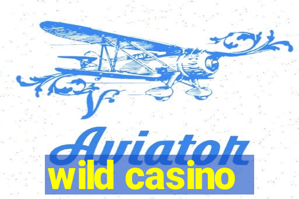 wild casino