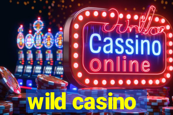 wild casino