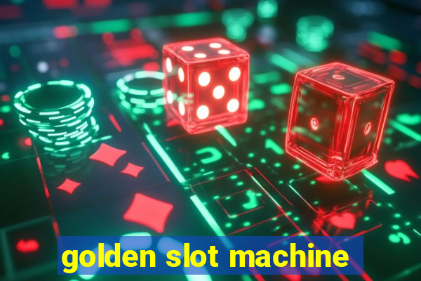 golden slot machine