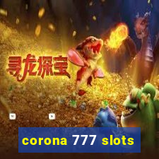 corona 777 slots